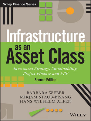 cover image of Infrastructure as an Asset Class 2e
